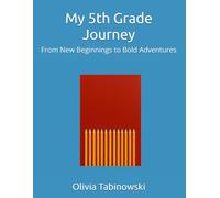 My 5th Grade Journey: From New Beginnings to Bold Adventures