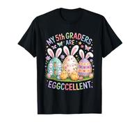 My 5th Graders Are Eggccellent - Easter Fifth Grade Teacher Maglietta