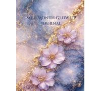 My 6 Month Glow Up Journal