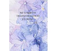 My 6 Month Transformation Diary