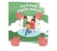 My 8 Week English Journal: Children's edition