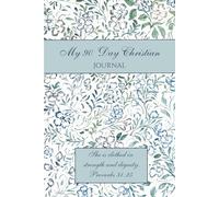 My 90 Day Christian Journal: Daily Bible verse journal for women