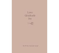 My 90 Day Gratitude Journal: 90 days of gratitude to welcome more love, joy and abundance into your life. Includes a FREE 3-part Hypnosis Series.