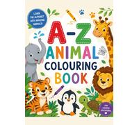 My A to Z Animals Colouring Book