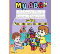 My ABC Activity Book: Learn Together with Someone Special