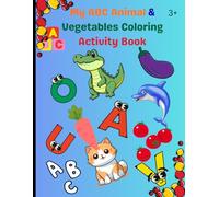 My ABC Animal & Vegetables Coloring Activity Book