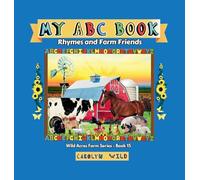 My ABC Book: Rhymes and Farm Friends: 15