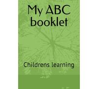 My ABC booklet: Childrens learning