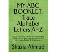 MY ABC BOOKLET: Trace Alphabet Letters A-Z: Fun & Easy Alphabet Handwriting Practice Workbook for Preschool & Kindergarten Kids | Learn Capital & Small Letters