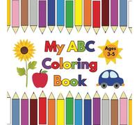 My ABC Coloring Book: 8.5" x 8.5", Over 100 Designs to Color, 4 Designs per Letter, Learn & Create