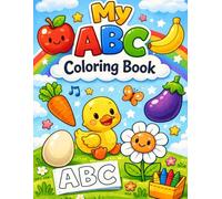 My ABC Coloring Book: A-Z Alphabet Coloring, Letter Tracing & Early Learning for Toddlers & Preschoolers