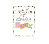 My ABC Coloring BOOK - INFANTIL ; un Libro Infantil Para Aprender Palabras en Inglés