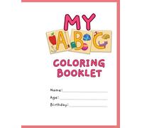 My ABC Coloring Booklet: A Fun and Creative Way to Learn the Alphabet