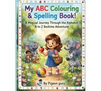 My ABC Colouring & Spelling Book