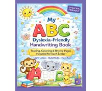 MY ABC Dyslexia-Friendly Handwriting Book: Tracing, Coloring and Rhyme pages included for each letter, Dyslexia friendly Alphabet practice workbook for kids ages 3-5