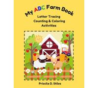 My ABC Farm Book: Letter Tracing, Counting and Coloring Activities, Ages 3+