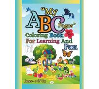 “My ABC Pages” Coloring Book: For Learning And Growing