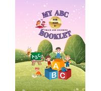 My ABC Trace And Coloring Booklet: A Fun Alphabet Learning For Kids Ages 3+