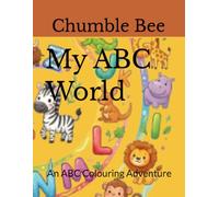 My ABC World: An ABC Colouring Adventure