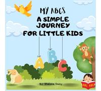 My ABCs: A Simple Journey For Little Kids
