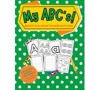 My ABC's: Alphabet Coloring and Tracing Book for Kids