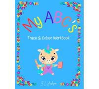 My ABC's: Trace & Colour Workbook