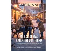 My Accidental Valentine Boyfriend: A Single-Dad MM Heartwarming Romance: 5