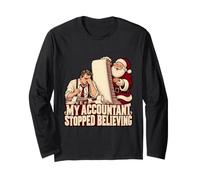 My Accountant Stopped Believing Christmas Humor Maglia a Manica