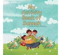 My Activity Book Of Sunnah: Following the Prophet's Way