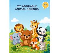 My Adorable Animal Friends