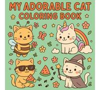 My Adorable Cat Coloring Book: Educational coloring page with cats for children 3-8