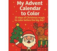 My Advent Calendar to Color: 25 days of Christmas magic to color before the big day!