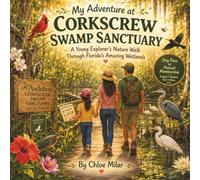 My Adventure at Corkscrew Swamp Sanctuary: A Young Explorer's Nature Walk Through Florida's Amazing Wetlands