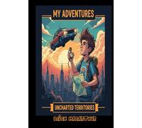 My Adventures - Uncharted Territories: The Story Is Yours