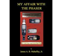 My Affair With The Phaser