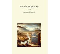 My African Journey (Classic Books)