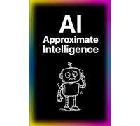 My AI Approximate intelligence notebook: Satirical Artificial Intelligence meeting notes paper book