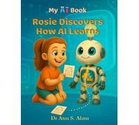 My AI Book: Rosie Discovers How AI Learns