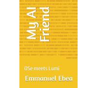 My AI Friend: OSe meets Lumi