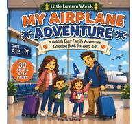 My Airplane Adventure: A Bold & Easy Airport Coloring & Activity Book for Ages 4-8