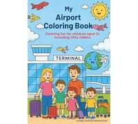 My Airport Coloring Book: Coloring fun for children aged 3+ including little riddles