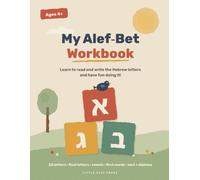 My Alef-Bet Workbook: Learn to Read and Write the Hebrew Letters and Have Fun Doing It!