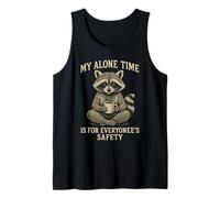 My Alone Time Is for Everyonees Safety Raccoon Canotta