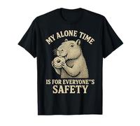 My Alone Time Is for Everyones Safety Capybara Maglietta