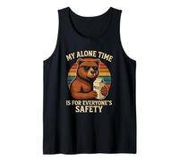 My Alone Time Is for Everyones Safety Funny Bear Retro Canotta