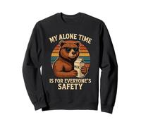 My Alone Time Is for Everyones Safety Funny Bear Retro Felpa