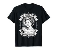 My Alone Time Is for Everyone's Safety Introverso Maglietta