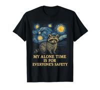My Alone Time Is for Everyone's Safety Raccoon Maglietta