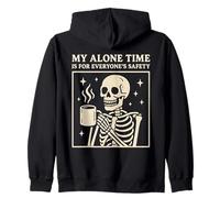 My Alone Time Is for Everyones Safety Skeleton Coffee Felpa con Cappuccio