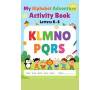 My Alphabet Adventure Activity Book: Letters K-S